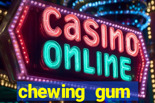 chewing gum assistir online